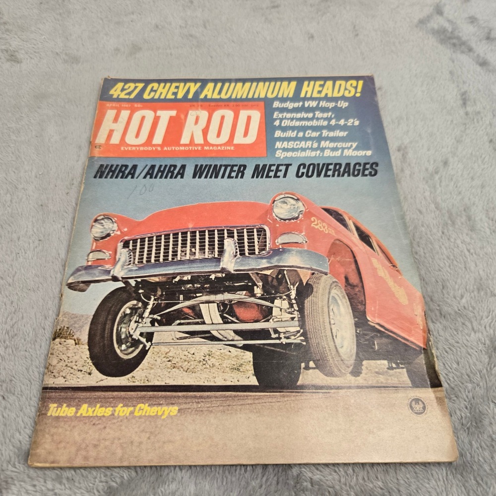 Hot Rod Magazine April 1967 427 Chevy Aluminum Heads NHRA Winter Meets Olds 442